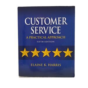 Customer Service: A Practical Approach by Elaine Harris and Pearson Publishing